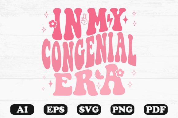 In My Congenial Era Retro Wavy Svg for Crafts and Graphics