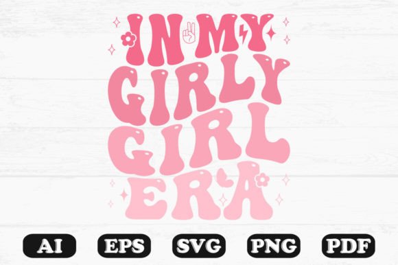In My Girly Girl Era Retro Wavy Svg Graphics and Crafts Review