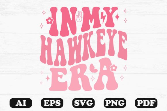 In My Hawkeye Era Retro Wavy Svg: A Smart Graphics Choice for Crafts