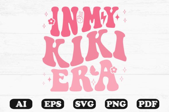 In My Kiki Era Retro Wavy Svg for Graphics and Crafts