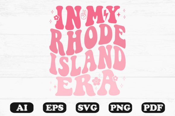 In My Rhode Island Era Retro Wavy Svg Graphics for Crafts