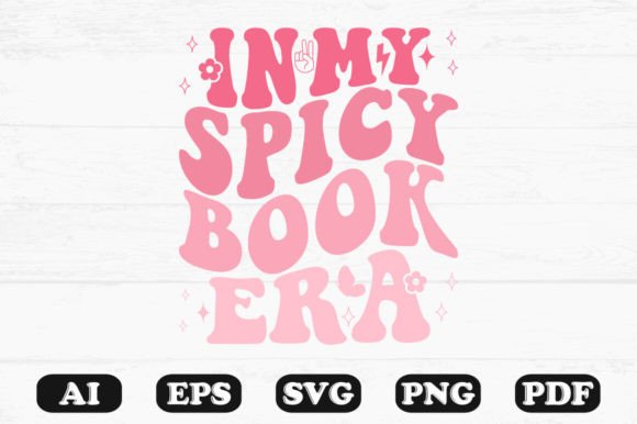 In My Spicy Book Era Retro Wavy Svg Graphics and Crafts Review