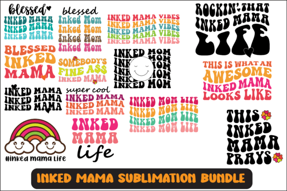 Inked Mama SVG Sublimation Bundle: Graphics for Crafts