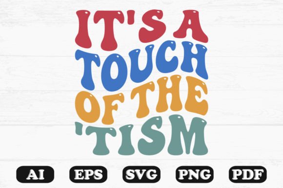 It s a Touch of the Tism Retro Wavy Svg: A Graphics Review for Crafts