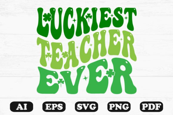 Luckiest Teacher Ever Retro Wavy Svg Review