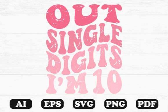 Out Single Digits I m 10 Retro Wavy Svg Graphics for Crafts